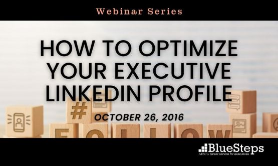 How to Optimize Your Executive LinkedIn Profile