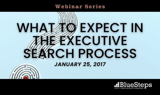 What to Expect in the Executive Search Process