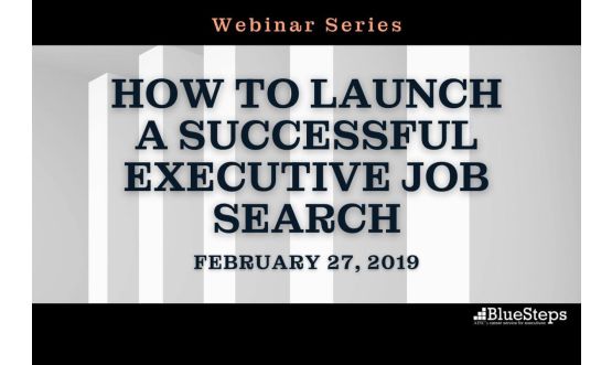 How to Launch a Successful Executive Job Search