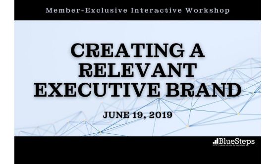 Creating a Relevant Executive Brand