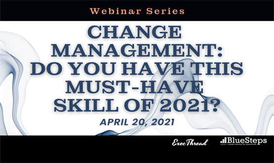Change Management: Do You Have This Must-Have Skill of 2021?