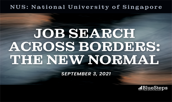 NUS Students: Job Search Across Borders – The New Normal