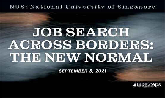 NUS Alumni: Job Search Across Borders – The New Normal