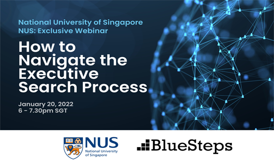 NUS: How to Navigate the Executive Search Process (Students)