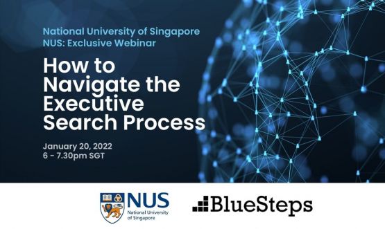 NUS: How to Navigate the Executive Search Process (Students)