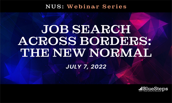 NUS Alumni: Job Search Across Borders – The New Normal (2022)
