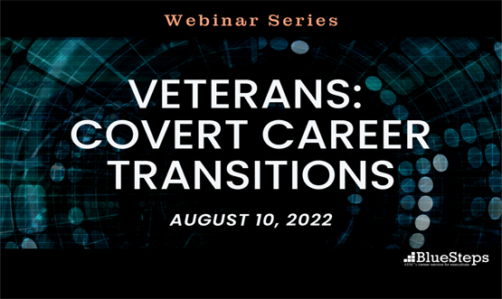 Veterans: Covert Career Transitions