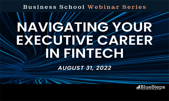 Business School: Navigating Your Executive Career in FinTech