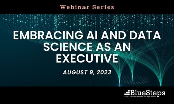 Embracing AI and Data Science as an Executive