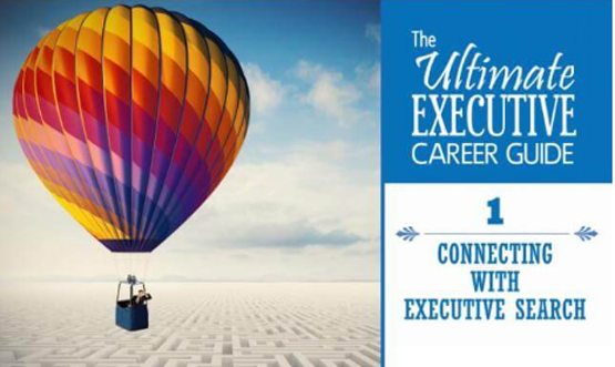 Connecting With Executive Search: Your Complete Guide