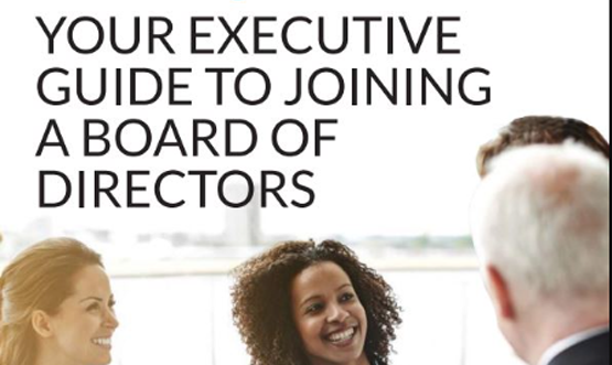 Your Executive Guide to Joining a Board of Directors 